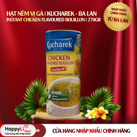 HẠT NÊM VỊ GÀ | KUCHAREK - BA LAN | INSTANT CHICKEN FLAVOURED BOUILLON | 270GR