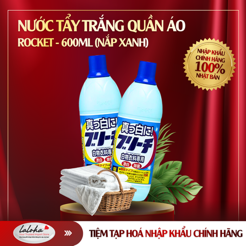 NƯỚC TẨY TRẮNG QUẦN ÁO | ROCKET - NHẬT BẢN | 600ML (NẮP XANH)