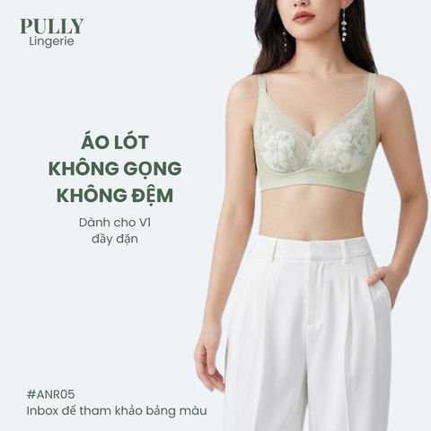 Áo lót ren không đệm mút nâng ngực tự nhiên PULLY LINGERIE ANR05