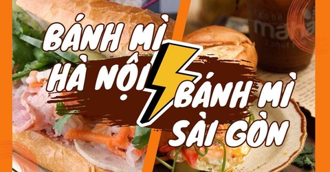 Bánh mì Sài Gòn và bánh mì Hà Nội khác gì nhau?