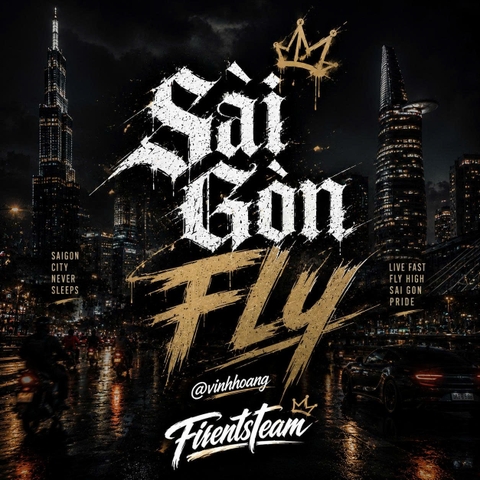 Sài Gòn Fly (Vĩnh Hoàng Remix) (Firents Team) | Giá Slot