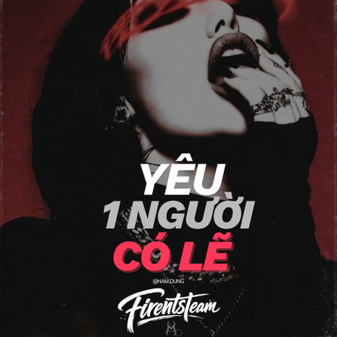 Yêu Một Người Có Lẽ (ND Remix) (Firents Team) | Giá Độc Quyền