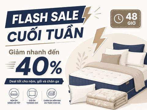 Flash Sale Cuối Tuần – Giảm Nhanh Đến 40% Trong 48 Giờ