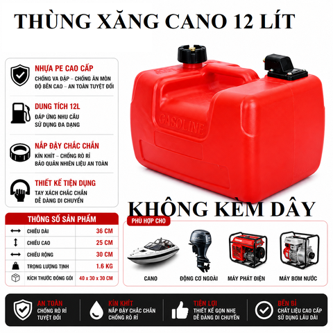 Thùng Xăng Cano Gắn Ngoài 12L , nhựa siêu cứng, Dung Tích 12L , Mã BS-CN-12, làm bình xăng chính cho tàu cano , máy phát điện, tàu thuyền, kích thước 36x25x30cm, cân nặng 1.6kg, không kèm dây bo