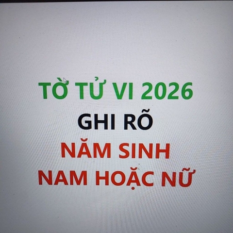 Tờ Tử Vi 2026 - Ghi Chú Năm sinh Nam Hoặc Nữ