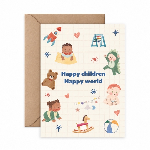 I HAVE BEEN THERE - 'Happy Children Happy World' Greeting Card