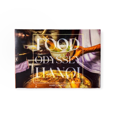 MARCUS LACEY - Food Odyssey Hanoi Book