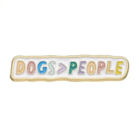 ENAMEL PIN - Dogs > People