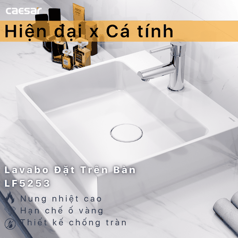 Lavabo chậu rửa mặt Caesar LF5253 đặt bàn