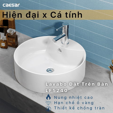 Lavabo chậu rửa mặt Caesar LF5240 đặt bàn