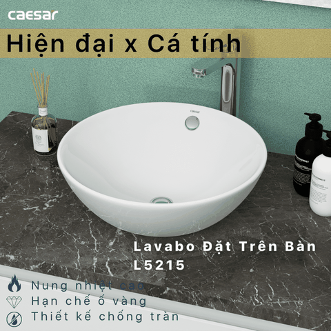 Lavabo chậu rửa mặt Caesar L5215 đặt bàn