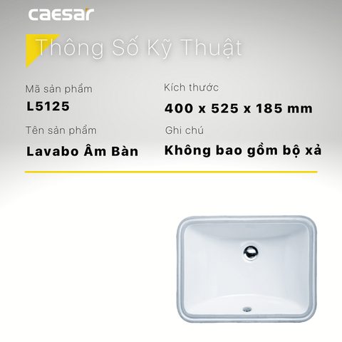 Lavabo chậu rửa mặt Caesar L5125 âm bàn