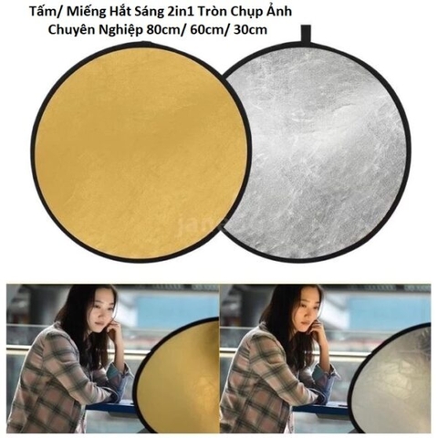 Tấm/ Miếng Hắt Sáng 2in1 Tròn Chụp Ảnh Chuyên 60cm