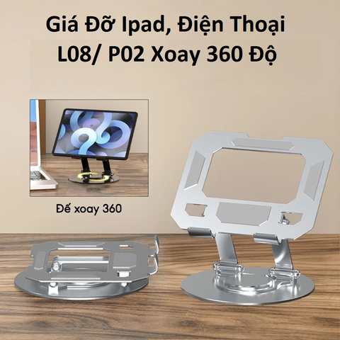 Kệ iPad, Điện Thoại L08/ P02 Xoay 360 Độ