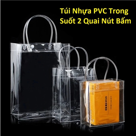 Túi Nhựa PVC Trong Suốt 2 Quai Nút Bấm 20x25x7cm