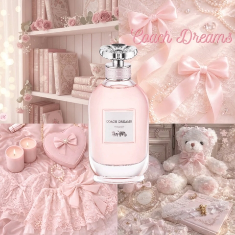 COACH DREAMS EDP - lời thì thầm dịu dàng trong trẻo đầy tinh tế.