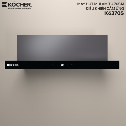 Máy hút mùi âm tủ Kocher K-6370S
