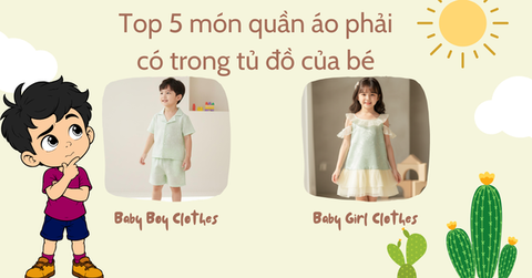 Top 5 món quần áo phải có trong tủ đồ của bé