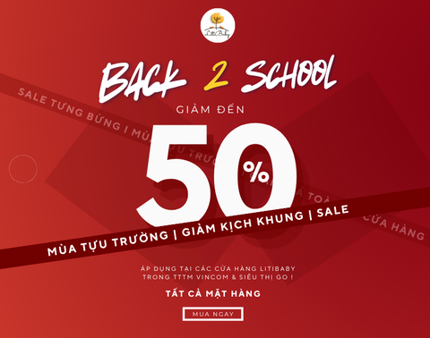 🎒 BACK TO SCHOOL – SALE SỐC LÊN ĐẾN 50%, DEAL HỜI ĐÓN NĂM HỌC MỚI!