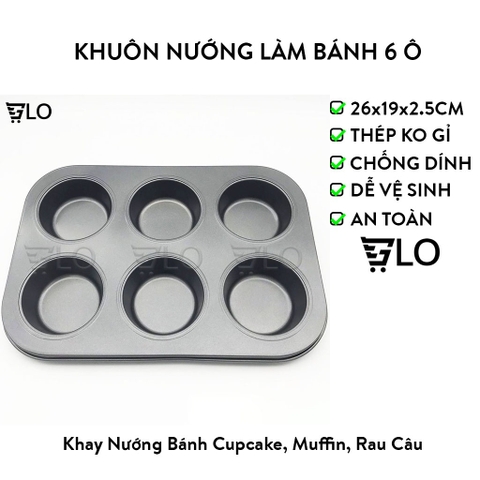 Khuôn Nướng Làm Bánh Cupcake, Muffin, Rau Câu 6 Ô Kích Thước 26x19x2,5cm