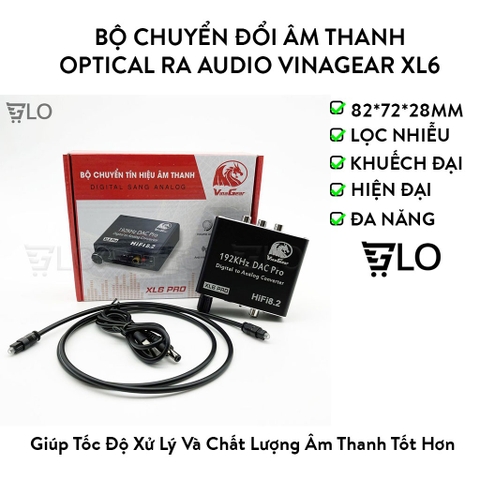 Bộ Vinagear XL6 Pro Chuyển Quang Optical Sang Audio(Digital Sang Analog) Chính Hãng Cao Cấp, Có Nút Điều Chỉnh Âm Lượng