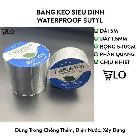 Băng Keo Siêu Dính Chống Thấm Và Chịu Nhiệt Waterproof BUTYL Chính Hãng Nhật Bản