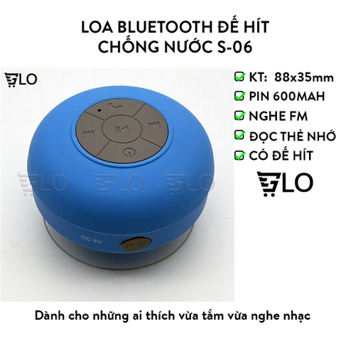Loa Bluetooth Đế Hít Chống Nước S-06