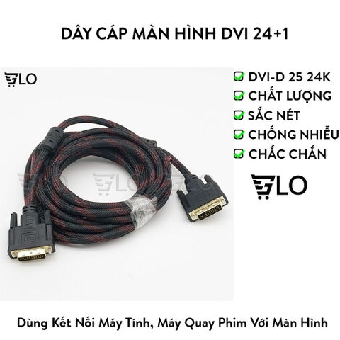 Dây Cáp Màn Hình DVI 24+1 1.5m tới 10m Hàng Bọc Dù Chống Nhiễu