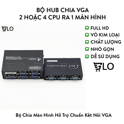 Bộ Hub Chia VGA 2 CPU Hoặc 4 CPU Ra 1 Màn Hình VGA-15-2C VGA-15-4 (2/4 Port VGA Video Switch)