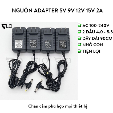 Nguồn Adapter 5V 9V 12V 15V 2A Jack 2 Đầu 4.0mm, 5.5mm Tiện Lợi Phù Hợp Hầu Hết Mọi Thiết Bị Điện