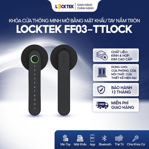 Khóa cửa thông minh mở bằng mật khẩu tay nắm tròn thiết kế khác biệt Locktek FF03