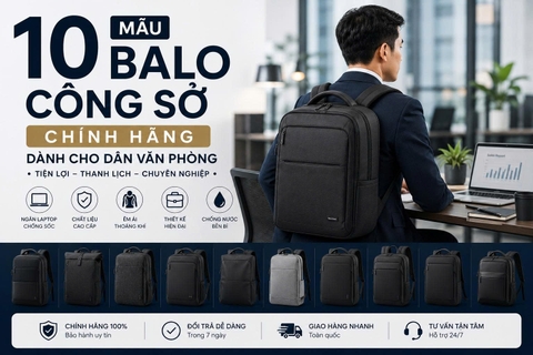 10 Mẫu Balo Công Sở Chính Hãng Dành Cho Dân Văn Phòng