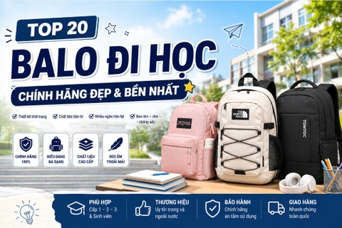 Top 20 Mẫu Balo Đi Học Chính Hãng Đẹp Và Bền Nhất 2026