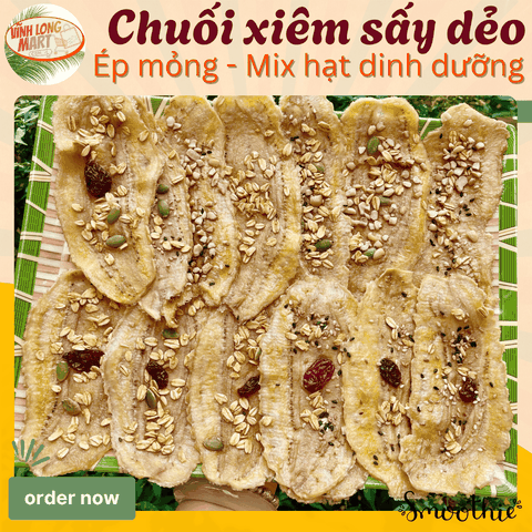 Chuối xiêm Sấy dẻo - Ép mỏng_Mix hạt dinh dưỡng