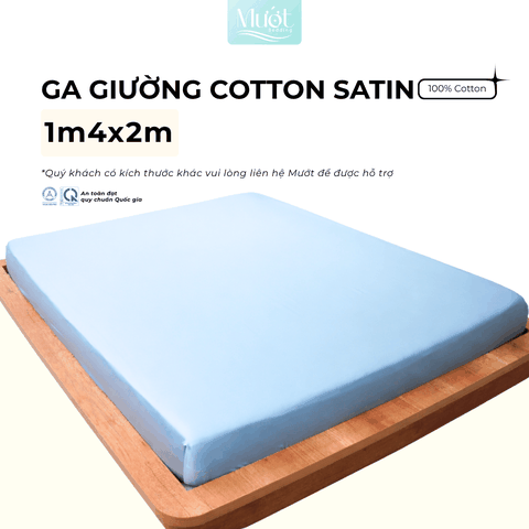 Ga giường kích thước 1m4x2m Cotton Satin Mướt bedding chất liệu 100% cotton cao cấp