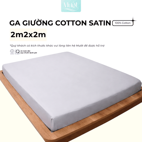 Ga giường kích thước 2mx2m Cotton Satin Mướt bedding chất liệu 100% cotton cao cấp