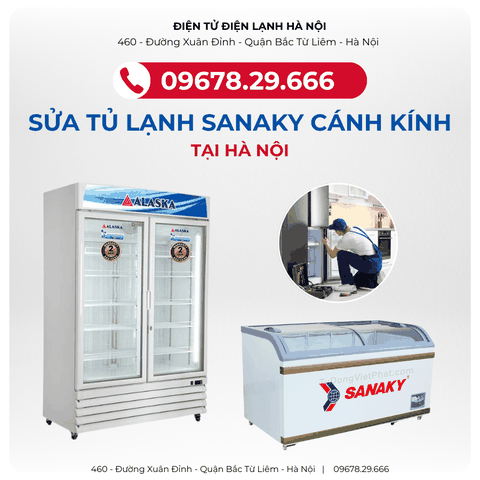 Sửa Tủ Lạnh SANAKY Cánh Kính Tại phố Khâm Thiên - 0902223456