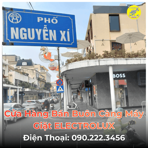 Cửa Hàng Bán Buôn Càng Máy Giặt ELECTROLUX Tại Phố Nguyễn Xí