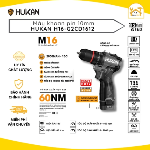 Máy khoan pin HUKAN H16-G2CD1612 Lực Siết 60N.m - Khoan pin 3 chức năng, Không chổi than, Đầu kẹp auto lock 10MM
