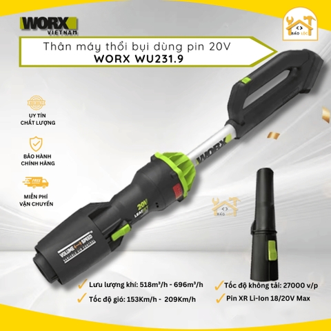 Máy Thổi Bụi, Thổi Lá Dùng Pin 20V Worx WU231.9 ( Thân Máy ) - Hàng chính hãng.