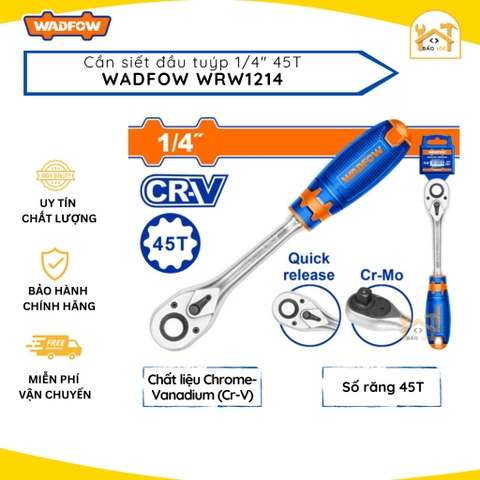 Tay vặn đầu tuýp Cần siết đầu tuýp 1/4inch 45T WadFow WRW1214 - Hàng chính hãng.