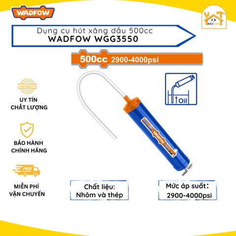 Dụng cụ hút xăng dầu 500cc Wadfow WGG3550, Áp Suất 2900-4000psi, Chất Liệu Cao Cấp - Hàng chính hãng.