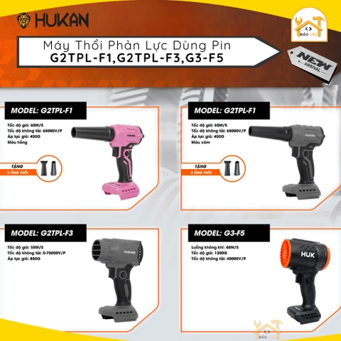 Máy thổi phản lực pin HUKAN G2TPL-F1,G2TPL-F3,G3-F5, Động cơ không chổi than - Hàg chính hãng.