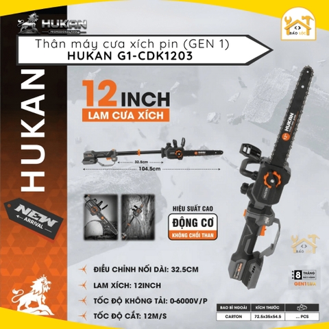 Máy Cưa Xích Pin Cần Nối Dài Hukan G1 CKD 1203 Lam Xích Dài 12 inch Không Chổi Than