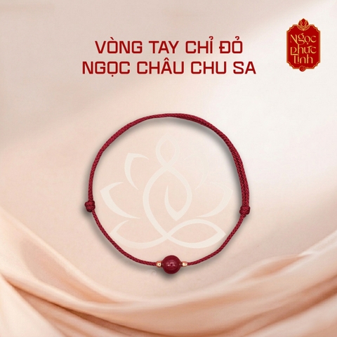 Vòng Tay Chỉ Đỏ Ngọc Châu Chu Sa