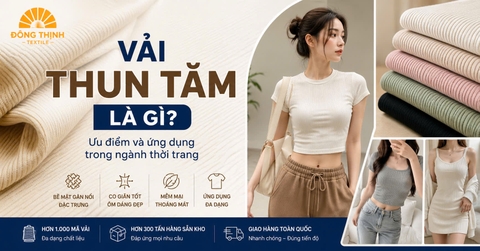 Vải Thun Tăm Là Gì? Ưu Điểm Và Ứng Dụng Trong Ngành Thời Trang