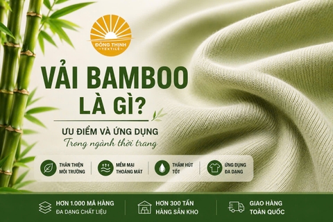 Vải Bamboo Là Gì? Ưu Điểm, Nhược Điểm Và Ứng Dụng Trong Ngành Thời Trang