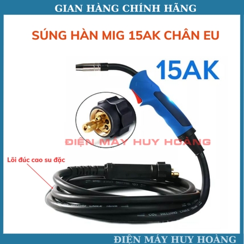 Bộ dây sung hàn mig 15AK Chân EU sử dụng cho máy hàn mig 5kg và 15kg