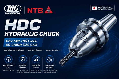 HDC Hydraulic Chuck BIG DAISHOWA – Đầu Kẹp Thủy Lực Độ Chính Xác Cao