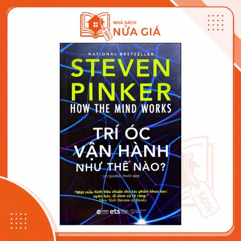 How the mind works: Trí óc vận hành như thế nào?